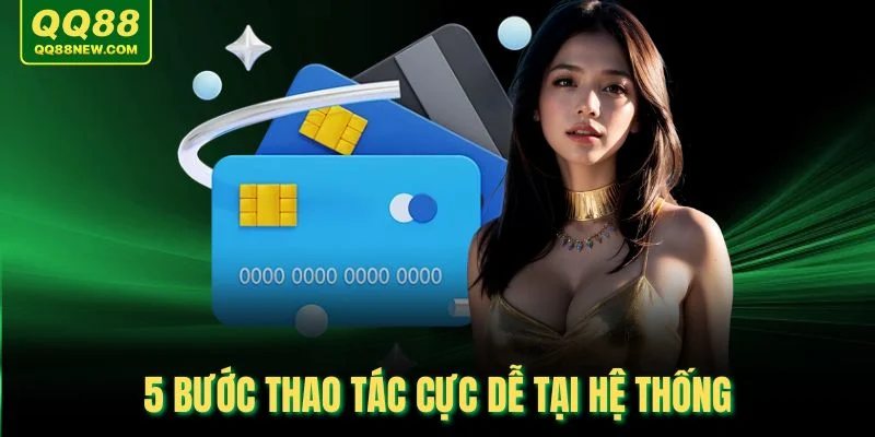 5 bước thao tác cực dễ tại hệ thống
