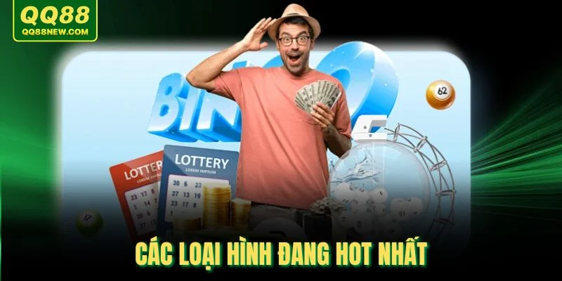 Các loại hình đang hot nhất