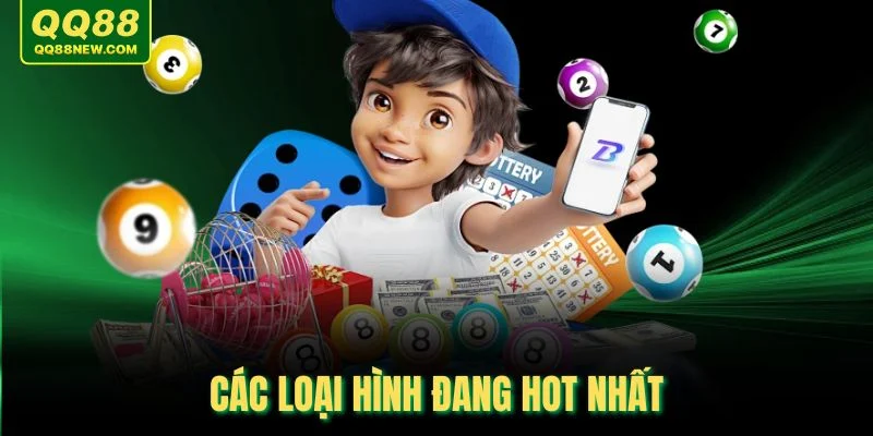 Các loại hình đang hot nhất