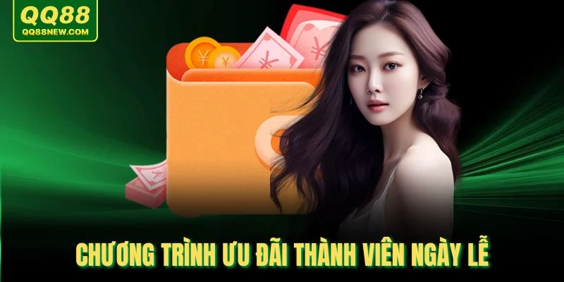 Chương trình ưu đãi thành viên ngày lễ