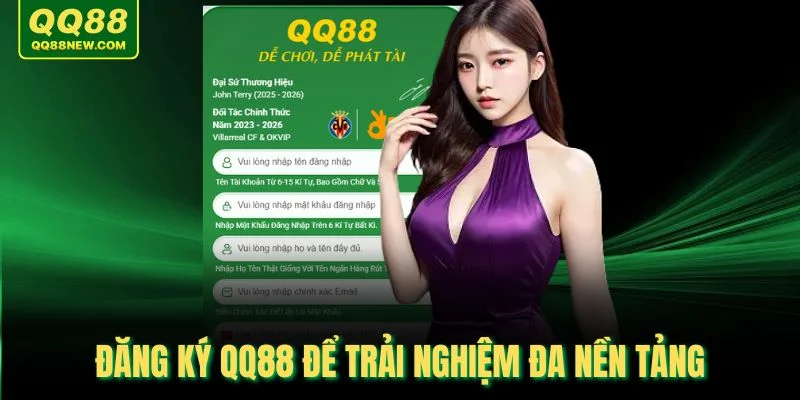 Đăng ký QQ88 để trải nghiệm đa nền tảng