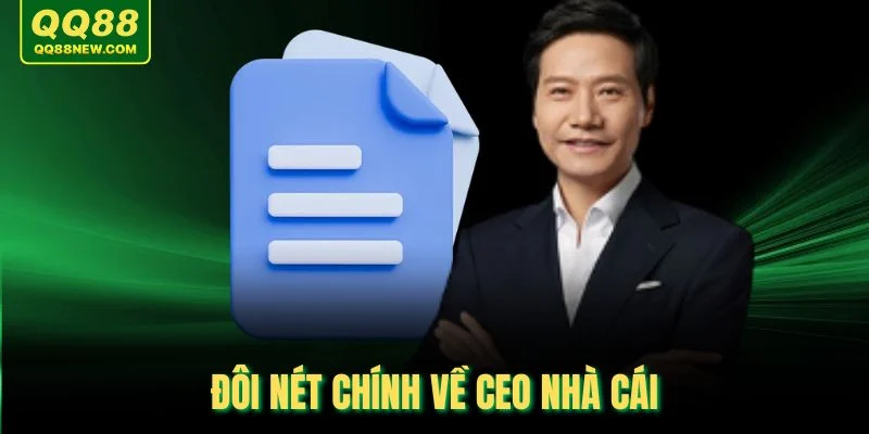 Đôi nét chính về CEO nhà cái