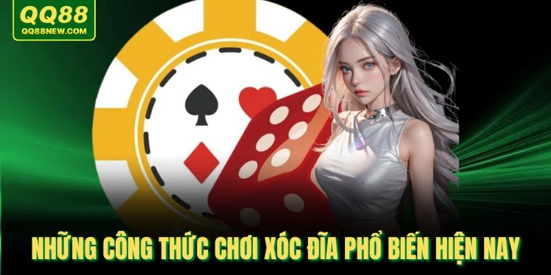 Những công thức chơi xóc đĩa phổ biến hiện nay