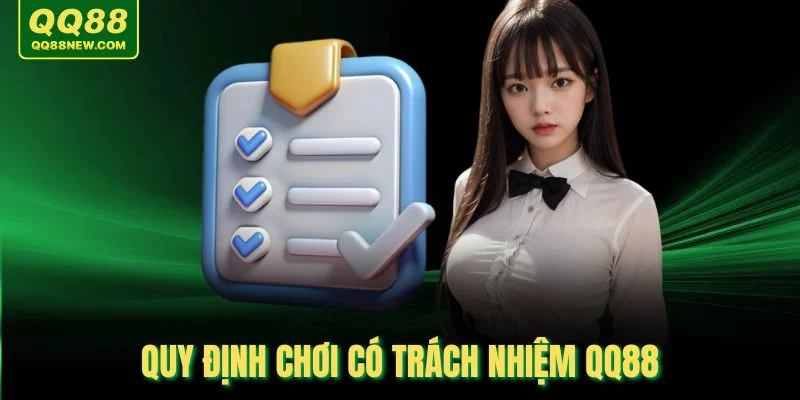 Quy định chơi có trách nhiệm QQ88