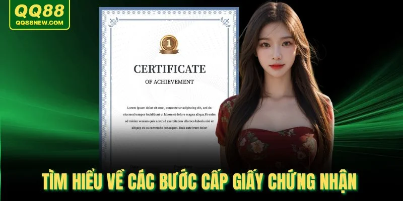 Tìm hiểu về các bước cấp giấy chứng nhận 